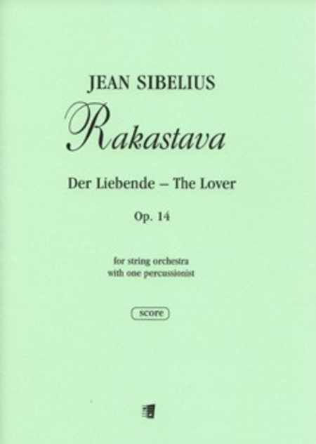 Rakastava / Der Liebende / The Lover op 14
