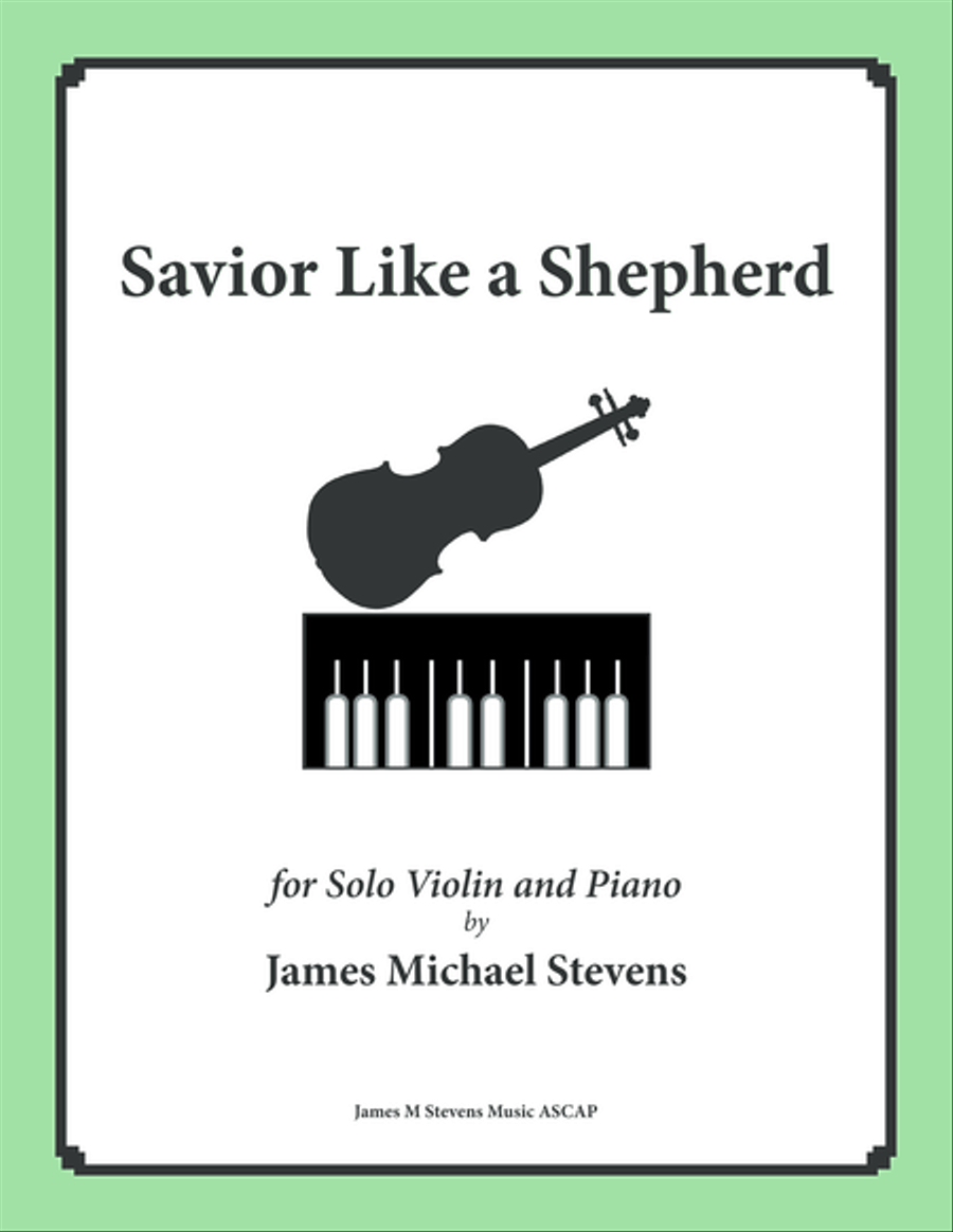 Savior Like a Shepherd Lead Us (Piano & Violin) Savior Like a Shepherd Lead Us (Piano & Violin) Violin Solo scores gallery preview page 1