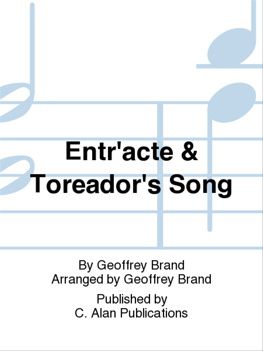 Entr'acte & Toreador's Song
