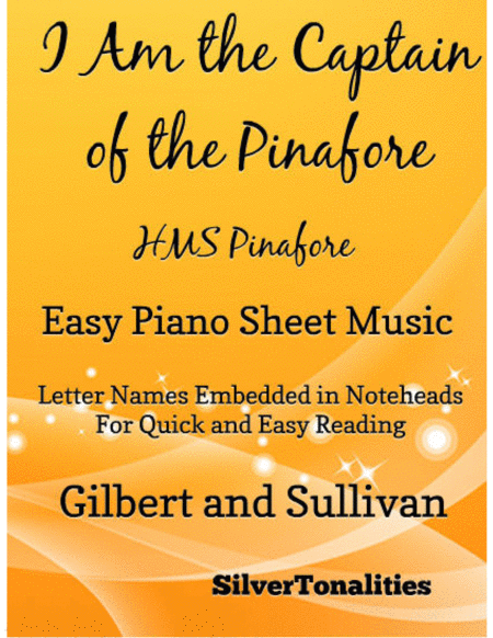 I Am the Captain of the Pinafore Easy Piano Sheet Music