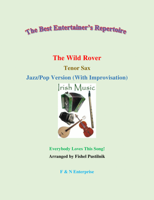 Book cover for "The Wild Rover" for Tenor Sax (with Background Track)-Jazz/Pop Version with Improvisation