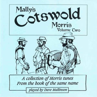 Book cover for Mally's Cotswold Morris, Volume Two CD