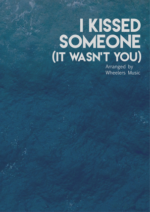 Book cover for I Kissed Someone (it Wasn't You)