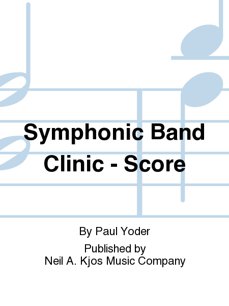 Symphonic Band Clinic - Score