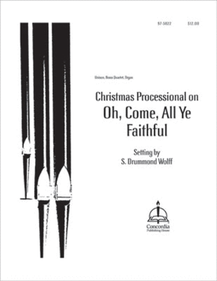 Christmas Processional on "Oh Come, All Ye Faithful"