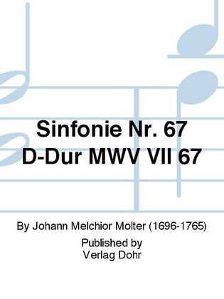 Sinfonie Nr. 67 D-Dur MWV VII 67