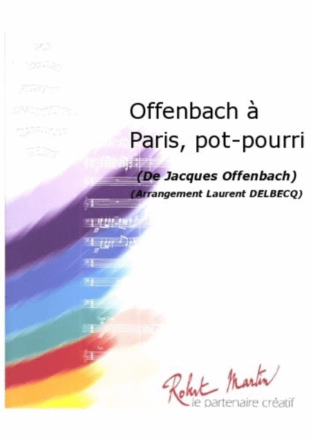Offenbach a Paris, Pot-Pourri