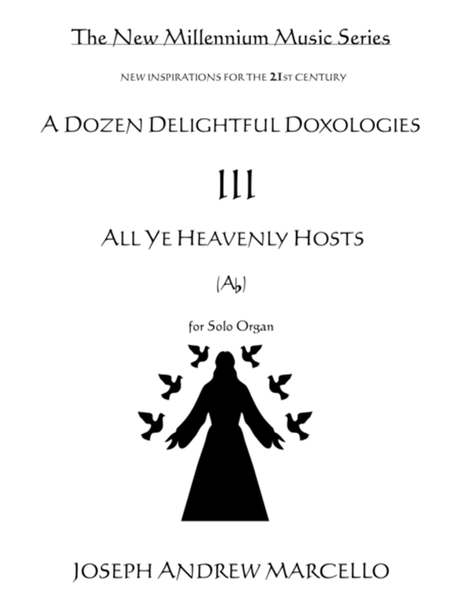 Delightful Doxology III - All Ye Heavenly Hosts - Organ (Ab) image number null