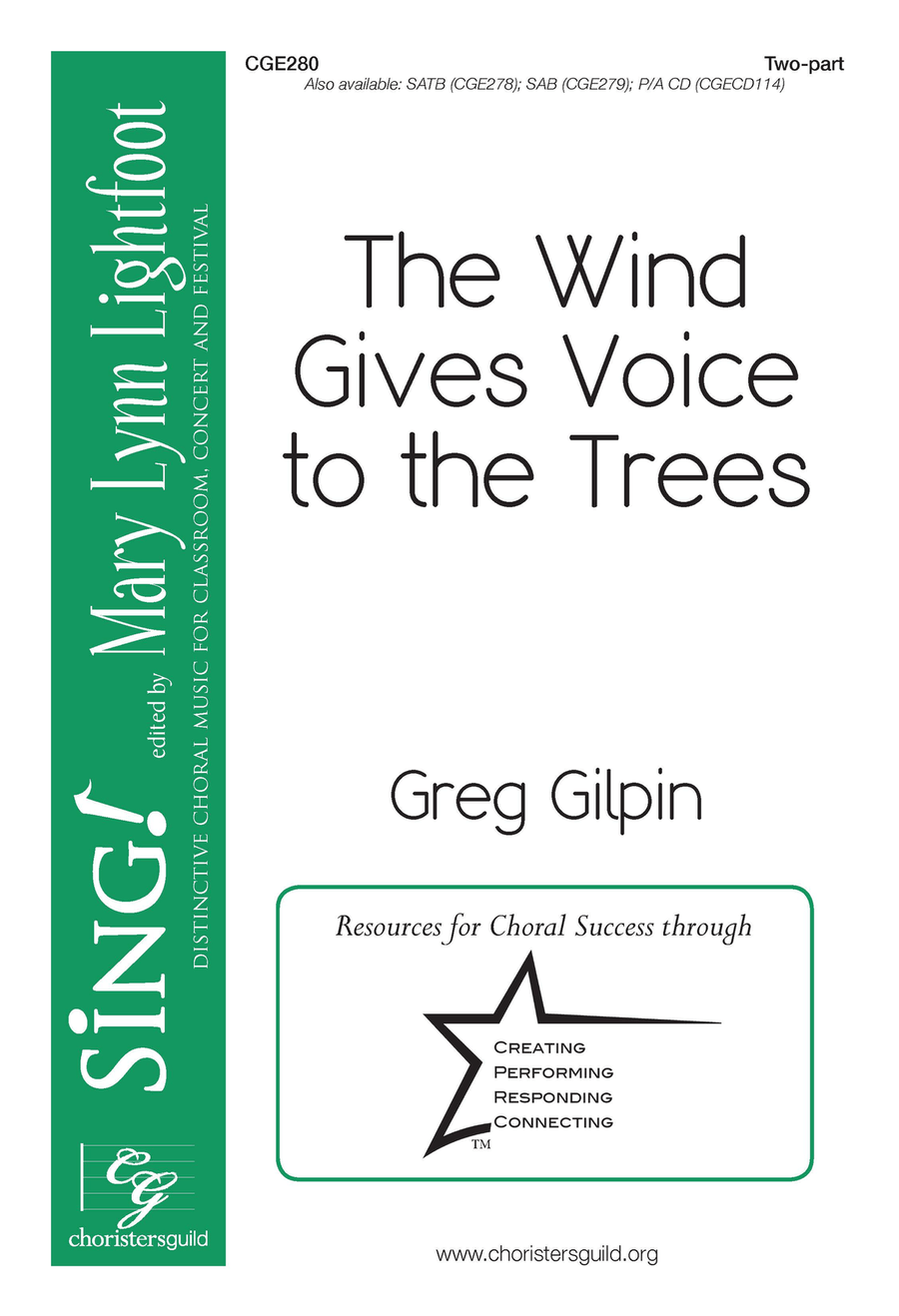 The Wind Gives Voice to the Trees (Two-part)