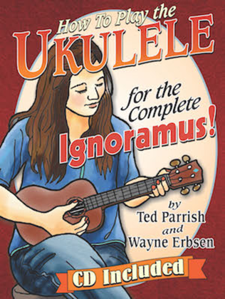 Book cover for How to Play the Ukulele for the Complete Ignoramus