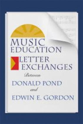 Book cover for Music Education Letter Exchanges Between Donald Pond and Edwin E. Gordon