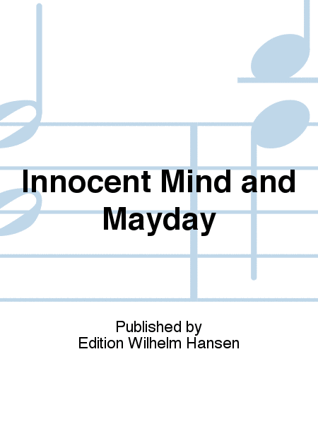 Innocent Mind and Mayday