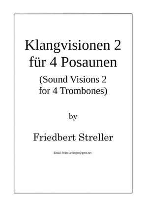 Klangvisionen 2 für Posaunenquartett