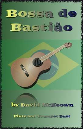 Book cover for Bossa de Bastião, for Flute and Trumpet Duet