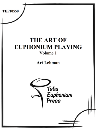 Book cover for Volume I- The Art of the Euphonium
