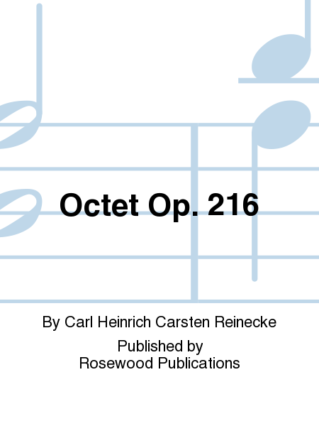 Octet Op. 216