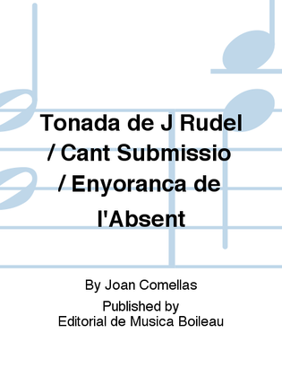 Book cover for Tonada de J Rudel / Cant Submissio / Enyoranca de l'Absent