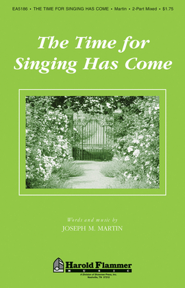 Book cover for The Time for Singing Has Come