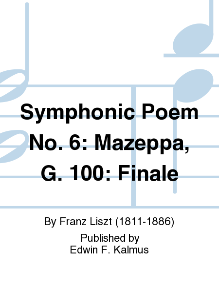 Symphonic Poem No. 6: Mazeppa, G. 100: Finale