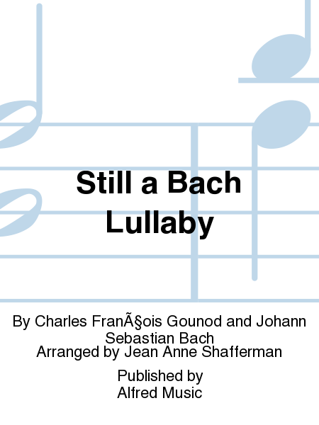 Still a Bach Lullaby image number null