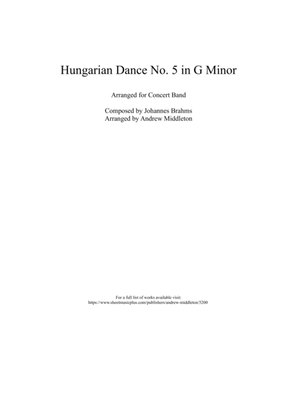 Hungarian Dance No. 5 in G Minor arranged for Concert Band