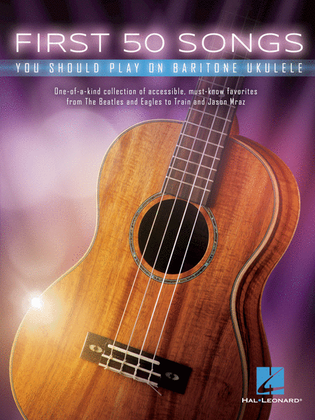 Book cover for First 50 Songs You Should Play on Baritone Ukulele