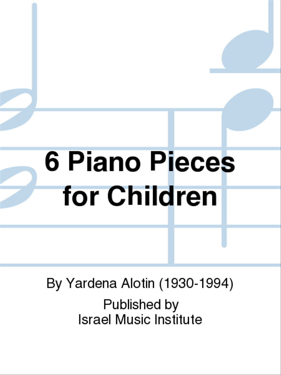 6 Piano Pieces for Children Piano Solo scores gallery preview page 1