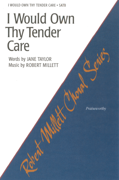 I Would Own Thy Tender Care - SATB image number null