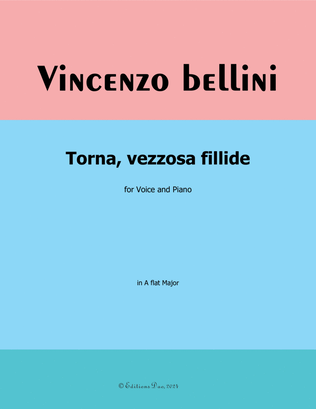 Torna, vezzosa fillide, by Bellini, in A flat Major