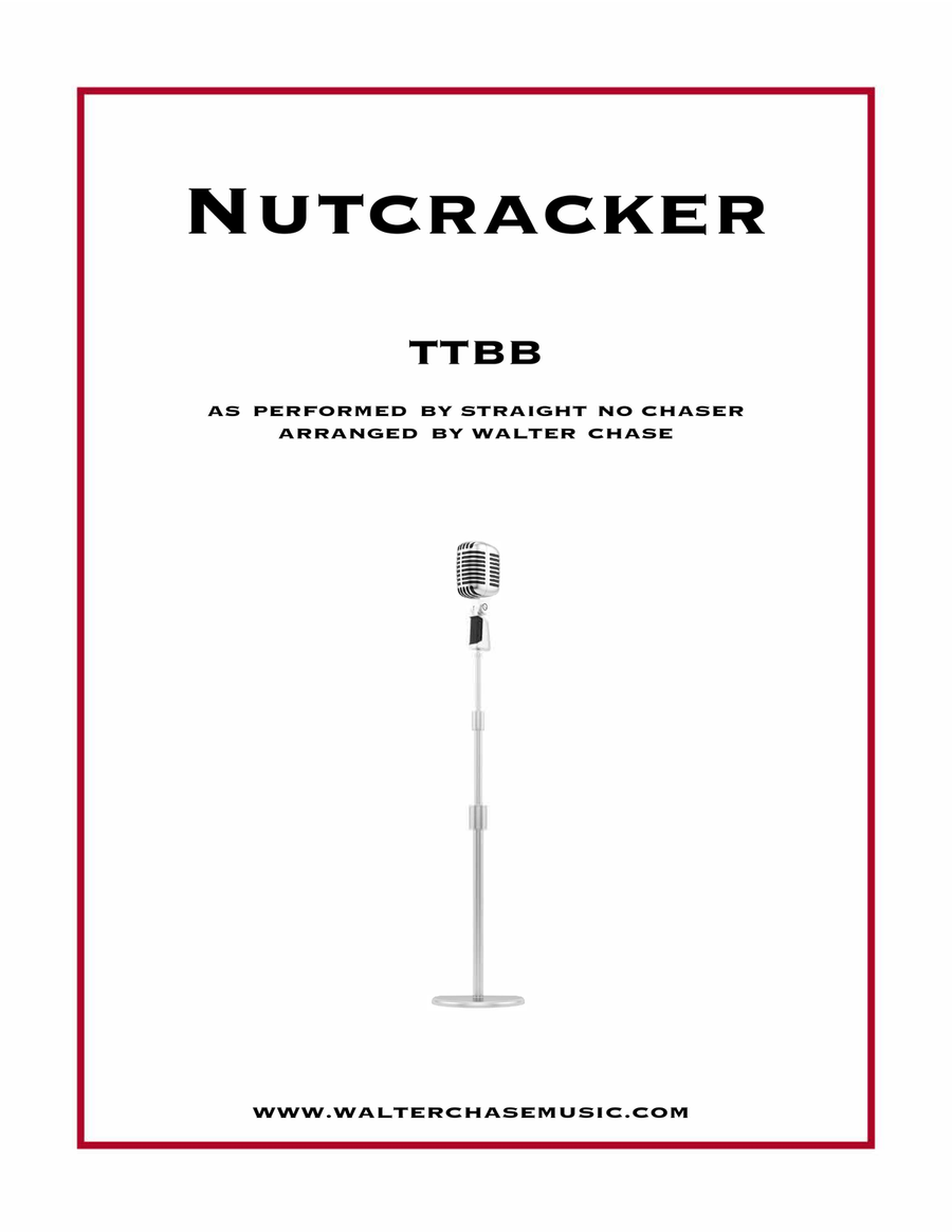 Nutcracker (as performed by Straight No Chaser) - TTBB