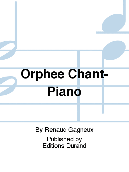 Orphee Chant-Piano