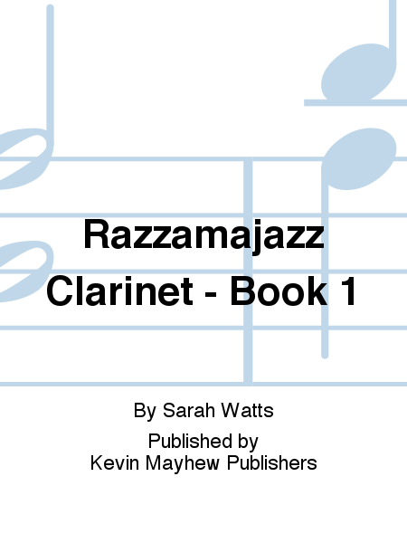 Razzamajazz Clarinet - Book 1