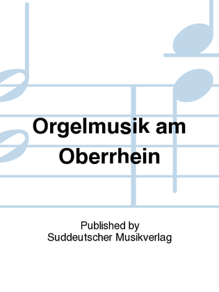 Book cover for Orgelmusik am Oberrhein