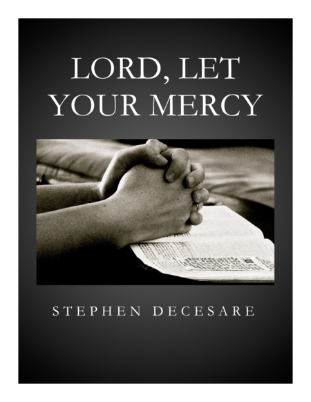 Lord, Let Your Mercy
