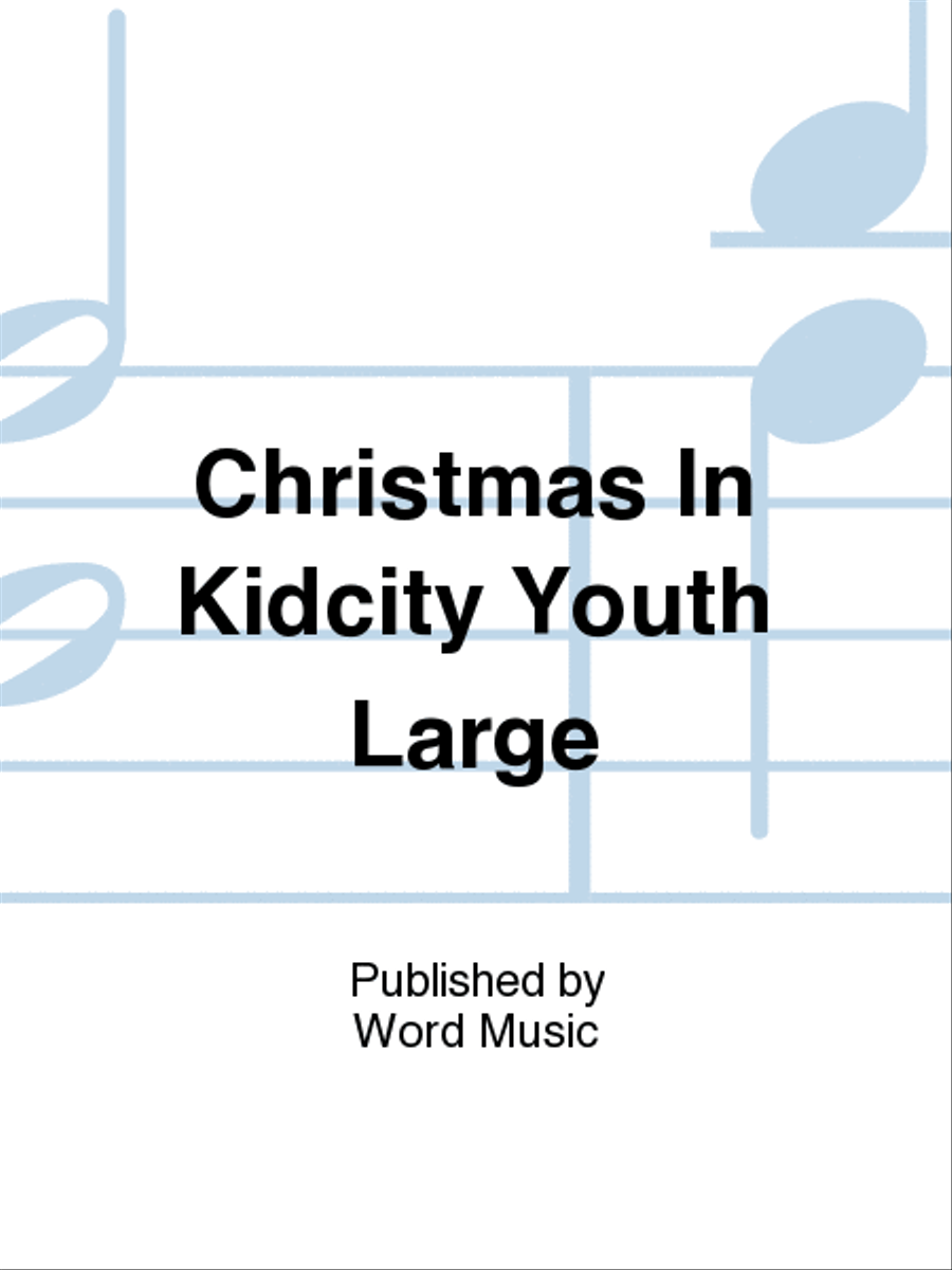 Christmas in KidCity - Short Sleeve T-Shirt - Youth Large - Choir scores gallery preview page 1