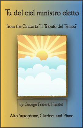 Book cover for Tu del ciel ministro eletto, Aria by G F Handel, for Alto Saxophone, Clarinet and Piano