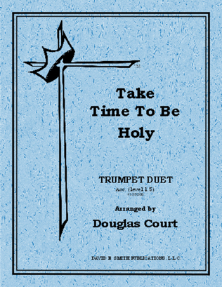 Take Time To Be Holy