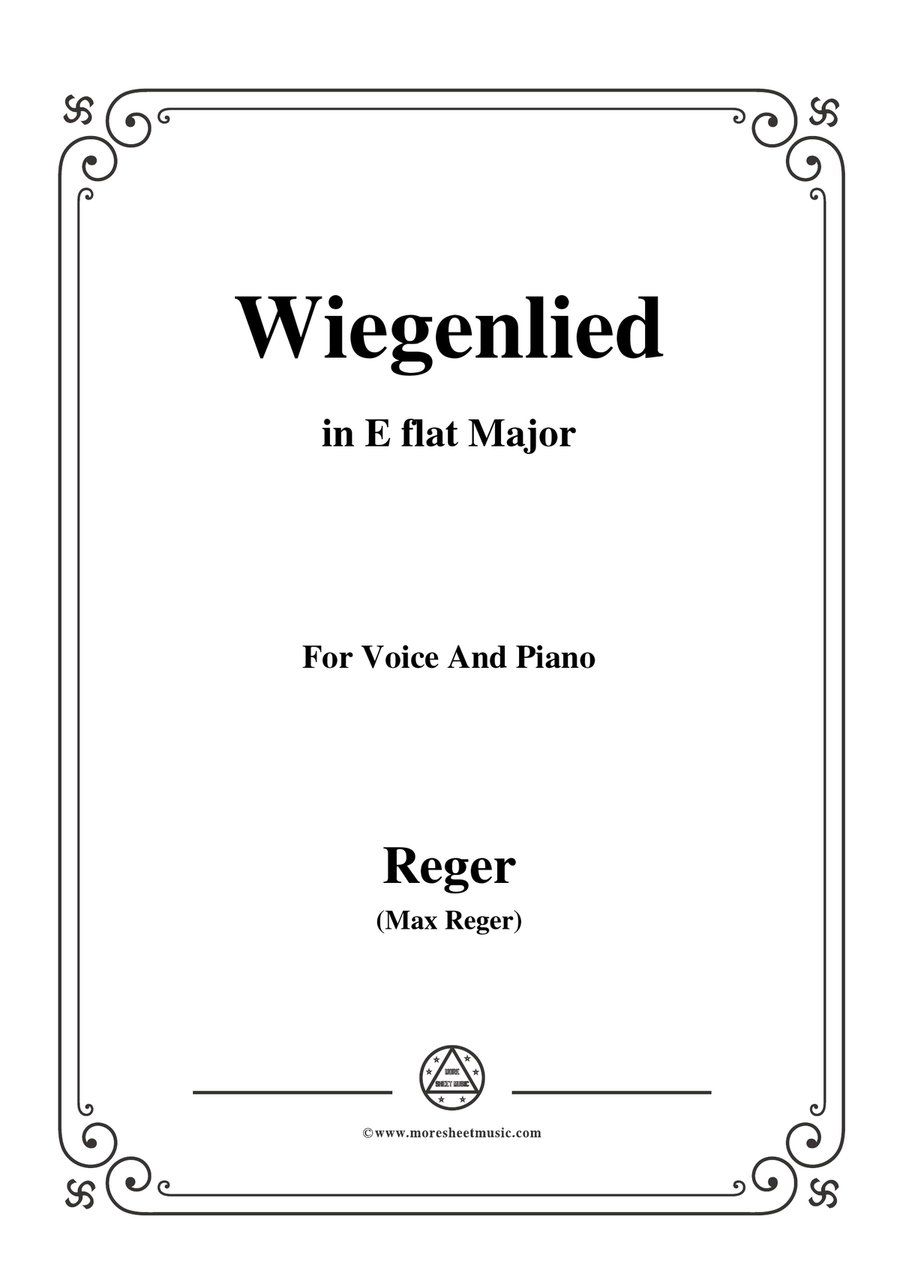Reger-Wiegenlied in E flat Major,for Voice and Piano