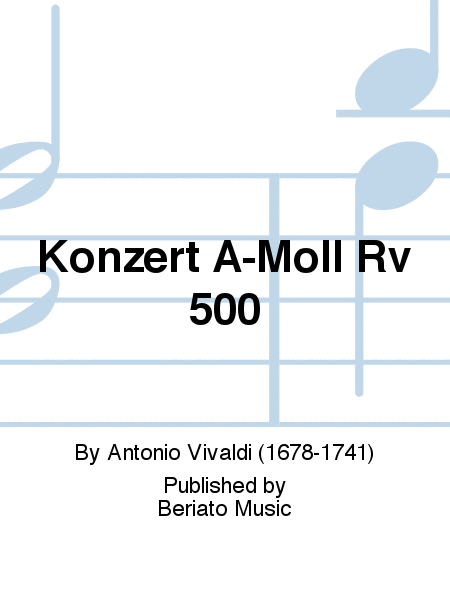 Konzert A-Moll Rv 500