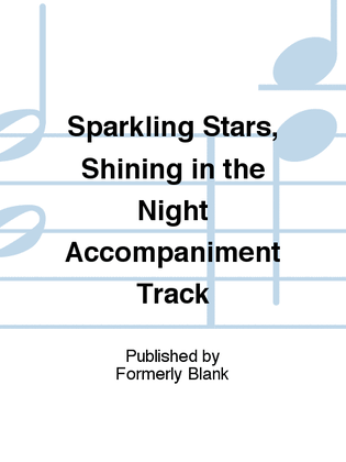 Sparkling Stars, Shining in the Night Accompaniment Track