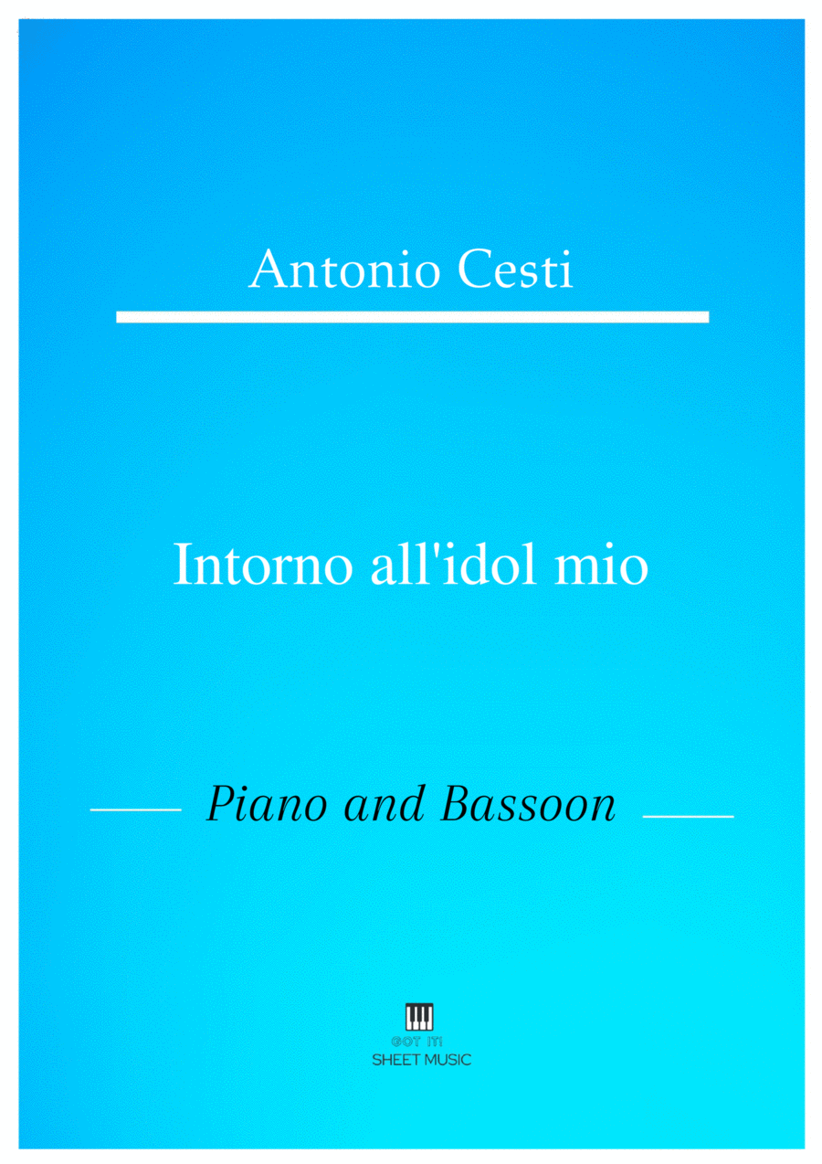 Antonio Cesti - Intorno all idol mio (Piano and Bassoon) Small Ensemble scores gallery preview page 1