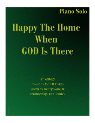 Book cover for Happy The Home When GOD Is There - Piano Solo