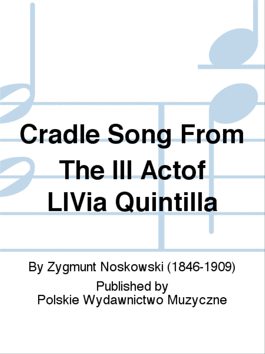Cradle Song From The III Actof LIVia Quintilla School and Community scores gallery preview page 1