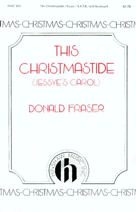 Donald Fraser: This Christmastide (Jessye