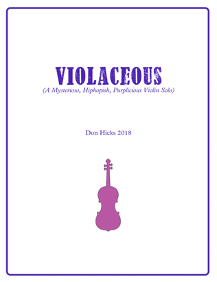 Violaceous, a Mysterioso Hiphopish, Purplicious Violin Solo