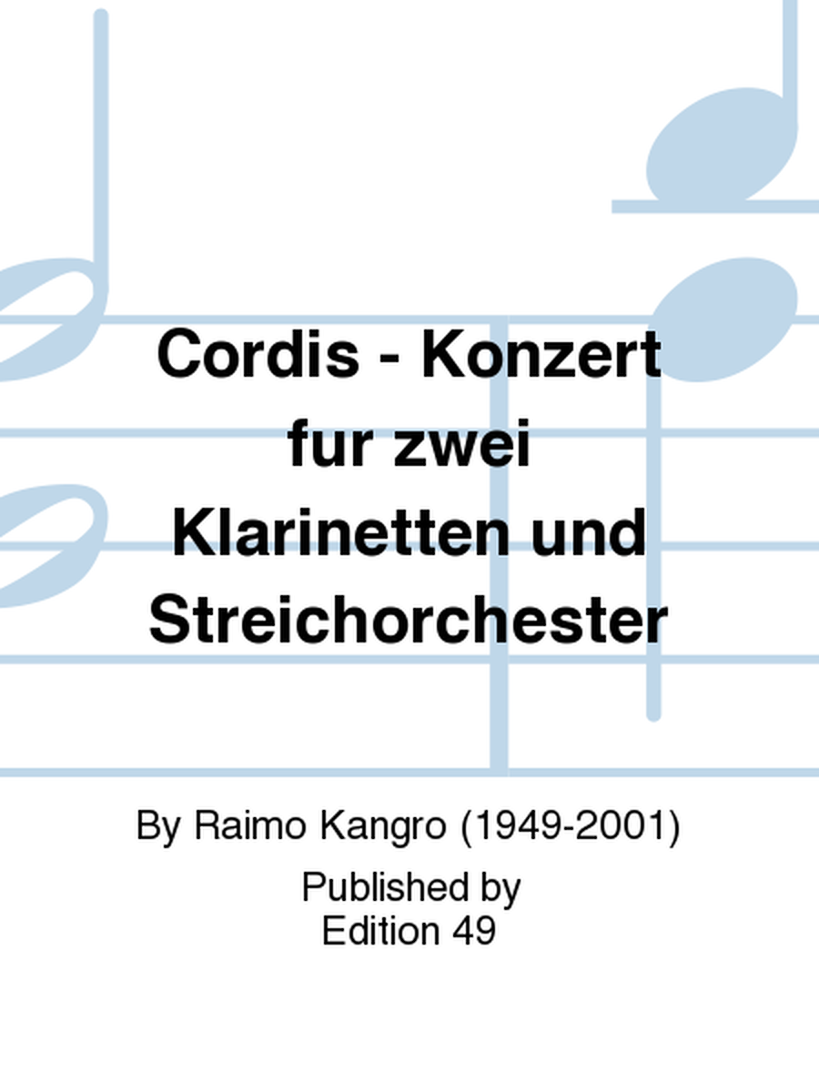 Cordis - Konzert fur zwei Klarinetten und Streichorchester