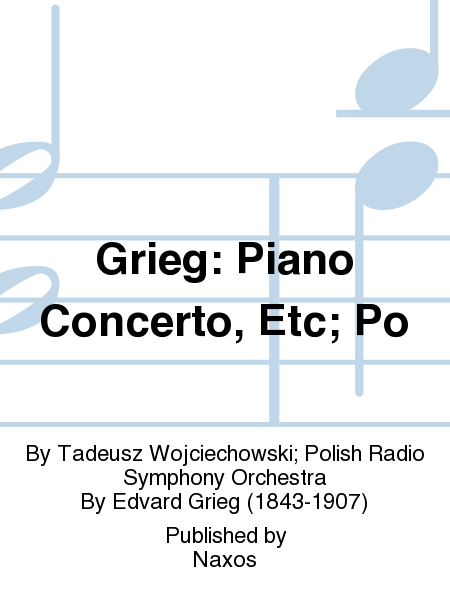 Grieg: Piano Concerto, Etc; Po