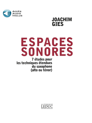 Espaces Sonores (livre Avec Cd Al29710) 7 Etudes Pour Les Techniques Etendues Du