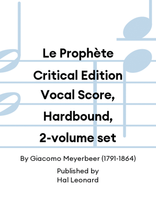 Le Prophète Critical Edition Vocal Score, Hardbound, 2-volume set