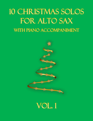 Book cover for 10 Christmas Solos for Alto Sax (with piano accompaniment) vol. 1